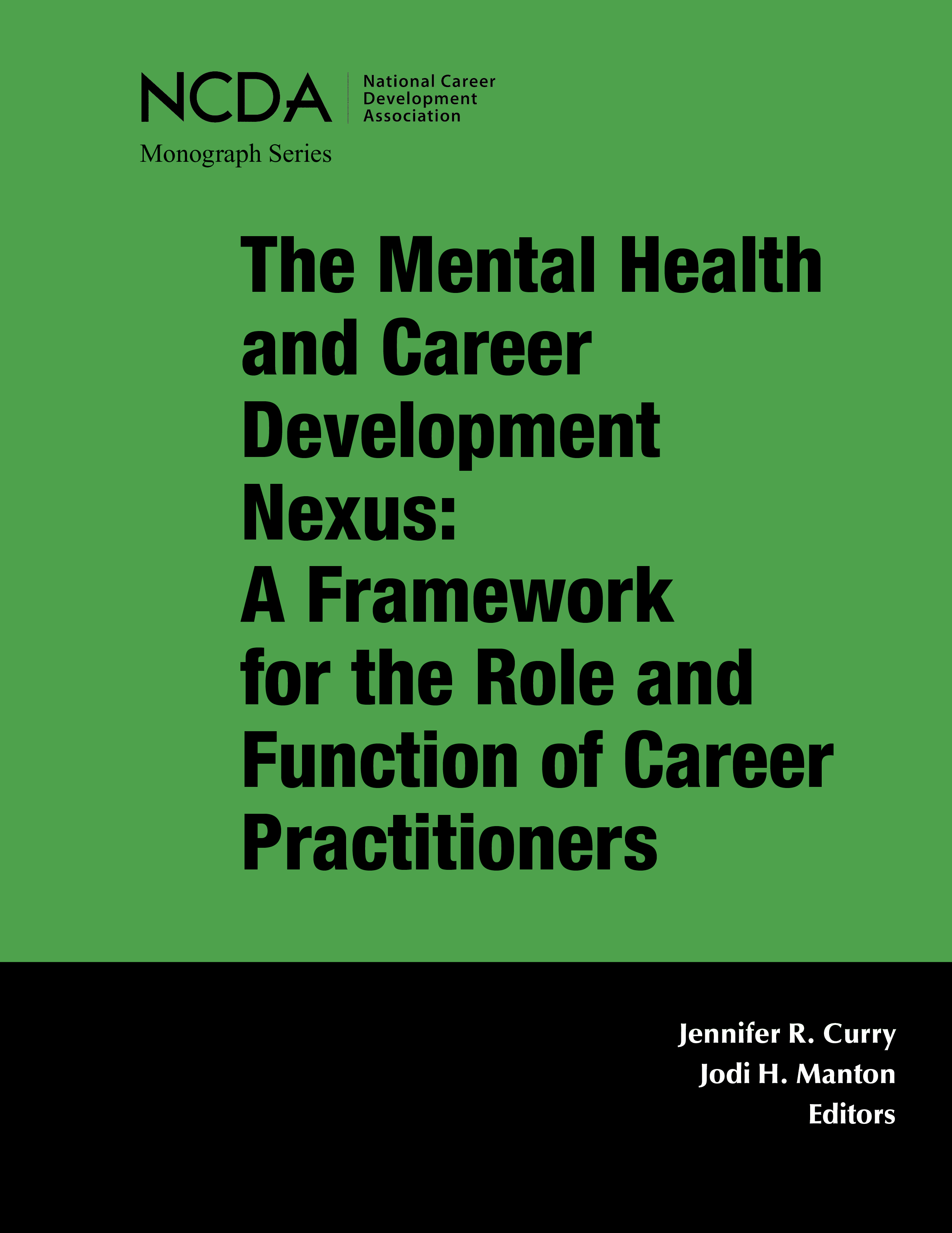 Announcing a new monograph from NCDA! The Mental Health and Career Development Nexus
